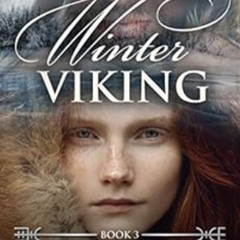 FREE PDF 📮 Winter Viking (The Viking Hearts Series Book 3) by Ree Thornton [KINDLE P