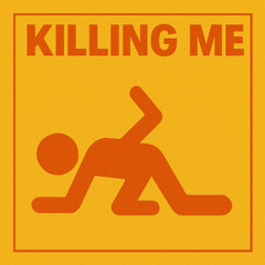 Killing Me [Free DL]