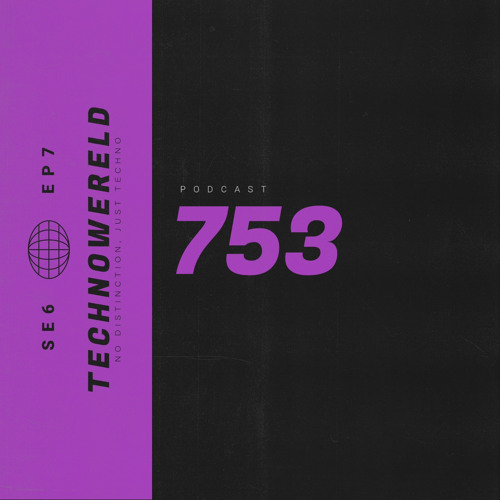 753 | Techno Wereld Podcast SE6EP7