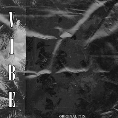 Vibe (Original Mix) 2K21