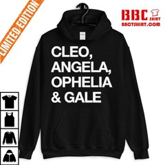 Cleo Angela Ophelia And Gale The Lumineers Ladies Names Cleopatra Shirt