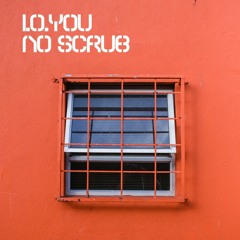 I.O.YOU -No Scrub