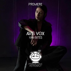 PREMIERE: Avis Vox - 1000 Bites (Original Mix) [Light My Fire]