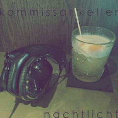 DJ Set >>> [Künstlerhaus] Nachtlicht >>> [mixed live by Kommissar Keller]