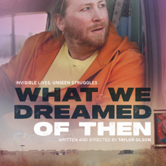 Unseen_What We Dreamed of Then