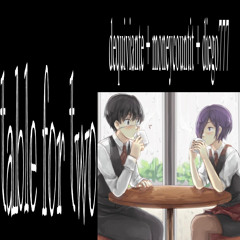 dequiviante - table for two (diego777 + moneycountit)