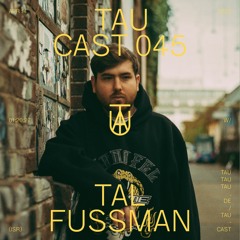 TAU Cast 045 - Tal Fussman
