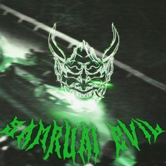 SAMURAI EVIL