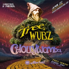 The Tree of Wubz - CHOLLY WOMBA