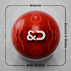 Arzenic - Bounce & Shake (Original Mix)