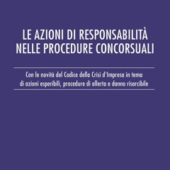 PDF/READ Le azioni di responsabilit? nelle procedure concorsuali (Italian Edition)