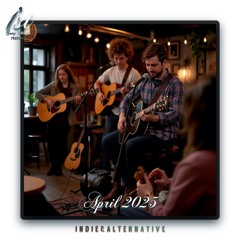 1st Song Music - Indie & Alternative | April 2025