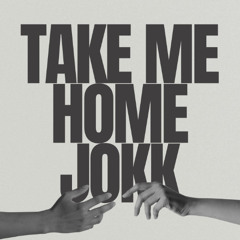 Take Me Home (Inspired by Stiftelsen)