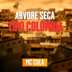 Mc Cula - Arvore Seca - B7 City
