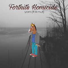 Fortnite homicide Ft Lil nut