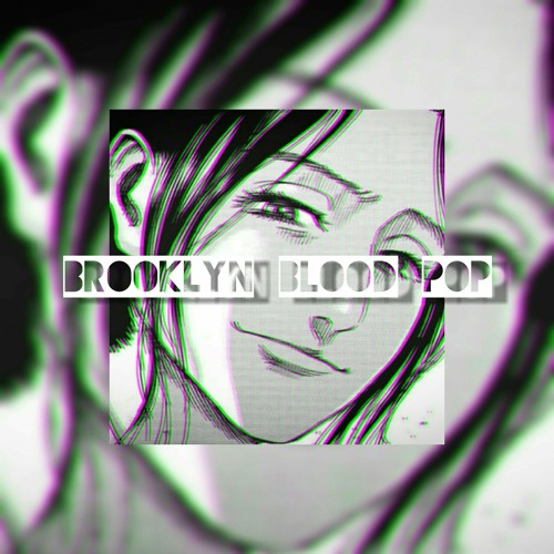 Brooklyn blood pop edit audio