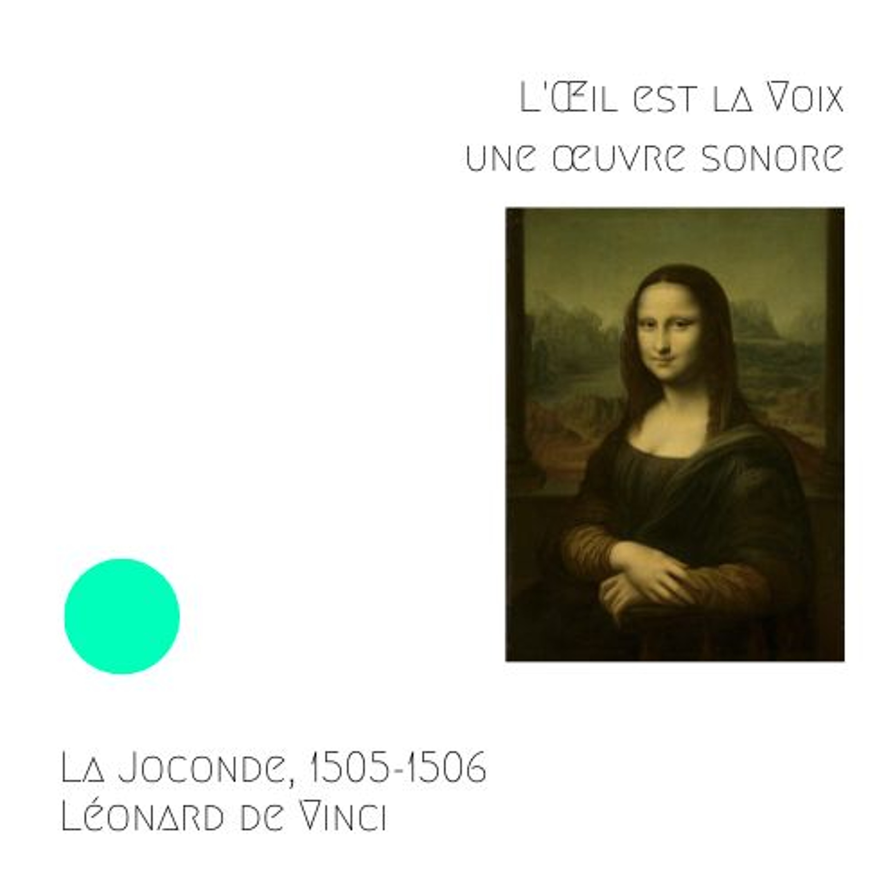 La Joconde, 1505-1506, Léonard de Vinci