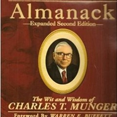 READ ⚡️ DOWNLOAD Poor Charlie's Almanack: The Wit and Wisdom of Charles T Munger Full Audiobook