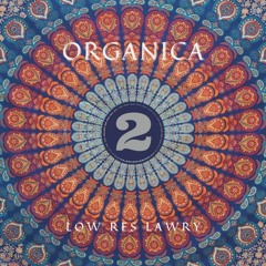 Organica (Vol. II)