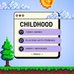 Childhood (future bass, game bgm-like edm)