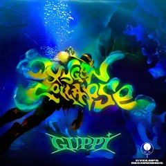 Guppi - Oxygen Collapse EP