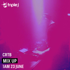 CRTB - TRIPLE J Mix Up 22/06
