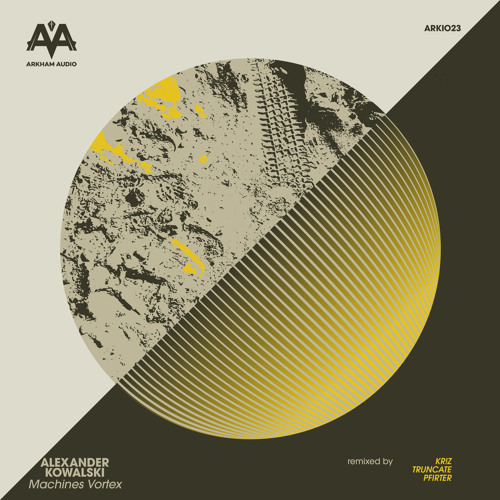 Alexander Kowalski - Machines Vortex [Arkham Audio]