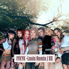 IYKYK - Louis Remix / XG