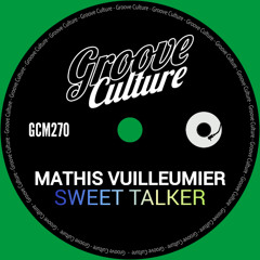 Mathis Vuilleumier - Sweet Talker (Extended)