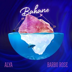 Bahane (ft. Alya salancı)
