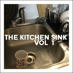 The Kitchen Sink - Vol 1