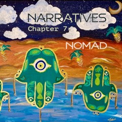 Narratives - Chapter 7 (told by Nomad)