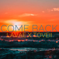 Come back (ft. Toveii)