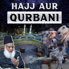Hajj Aur Qurbani Ki Ahmiyat - Eid Ul Adha Special Bayan - Dr. Israr Ahmed