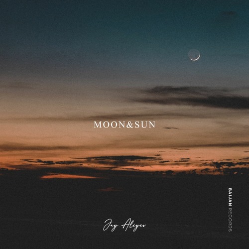 Jay Aliyev - Moon & Sun