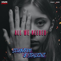 ScubaPro & Schleini - All We Needed