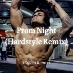 Prom Night (Hardstyle) (Sylent Remix)