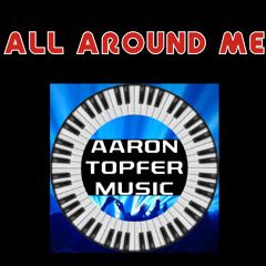 All Around Me