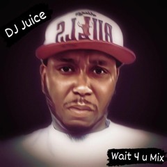 wait 4 u Mix