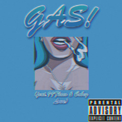 Gas! (feat. 99Flaco & Cobey Lowe) (Prod. 99Flaco)