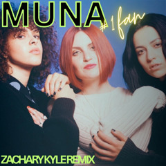 MUNA - Number One Fan (Zachary Kyle Remix)