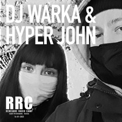 Renegade Radio Camp - DJ WARKA & HYPER JOHN - Mix 14-01-2023
