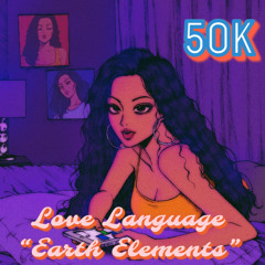 50k - Love Language “Earth Elements”