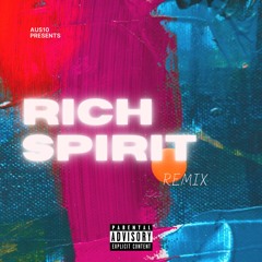 Rich Spirit Remix