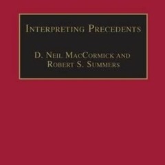 [View] EPUB KINDLE PDF EBOOK Interpreting Precedents: A Comparative Study (Applied Le