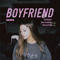 BOYFRIEND ( Ventdome, Alex Sanders & MartLaProd Remix )