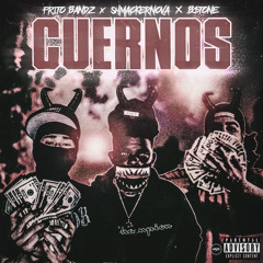 FritoBandz X RugRat B$TONE X ShmackerNova - Cuernos