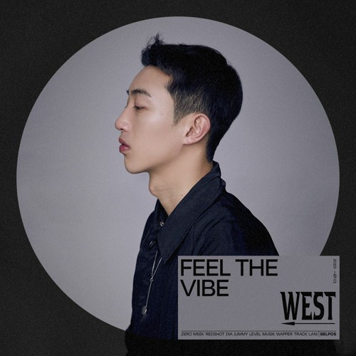 [Belpos Project] FEEL THE VIBE - WEST