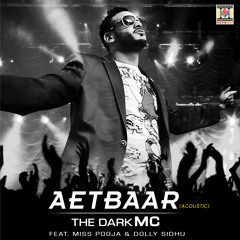Aetbaar (Acoustic) [feat. Miss Pooja & Dolly Sidhu]