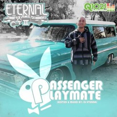 Passenger Playmate Oldies Mix - DJ Eternal @itsdjeternal